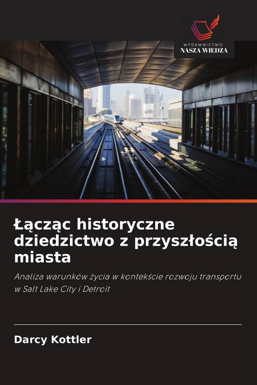 Produktbild: &iquest;&iquest;cz&iquest;c historyczne dziedzictwo z przysz&iquest;o&iquest;ci&iquest; miasta