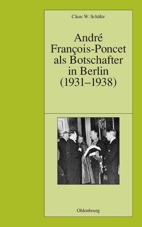 Produktbild: André François-Poncet als Botschafter in Berlin (1931-1938)