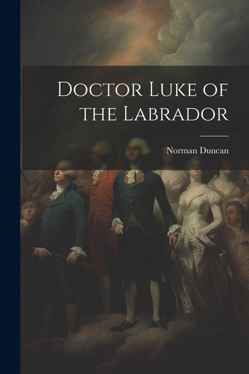 Produktbild: Doctor Luke of the Labrador