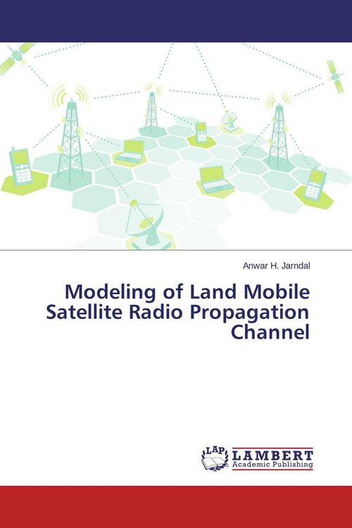 Produktbild: Modeling of Land Mobile Satellite Radio Propagation Channel