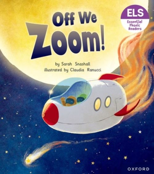 Produktbild: Essential Letters and Sounds: Essential Phonic Readers: Oxford Reading Level 3: Off We Zoom!
