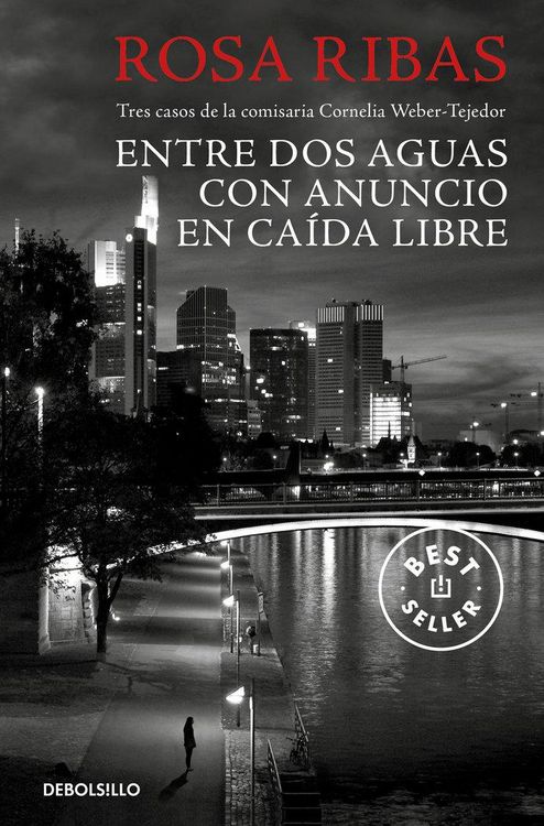 Produktbild: Entre dos aguas ; Con anuncio ; En ca&iacute;da libre : tres casos de la comisaria Cornelia Weber-Tejedor