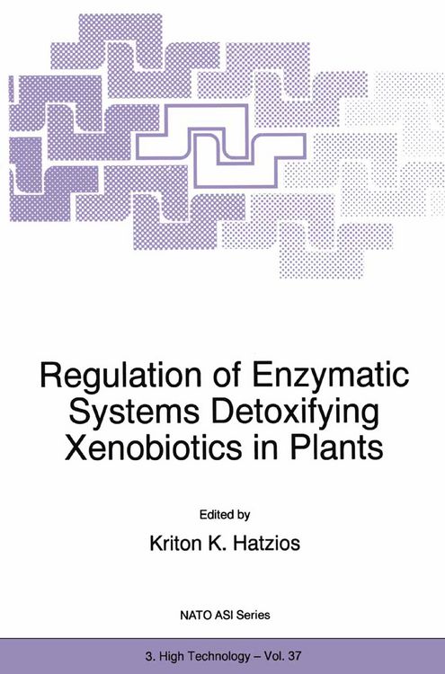 Produktbild: Regulation of Enzymatic Systems Detoxifying Xenobiotics in Plants
