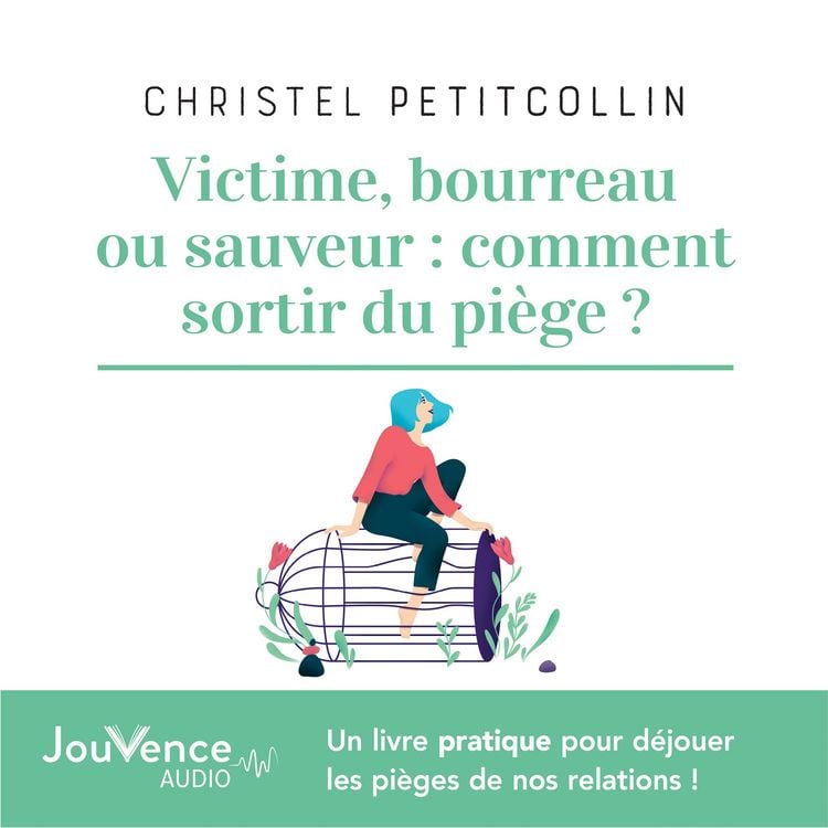 Produktbild: Victime, bourreau ou sauveur : comment sortir du pi&egrave;ge ?