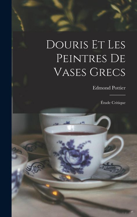 Produktbild: Douris et les peintres de vases grecs; &eacute;tude critique