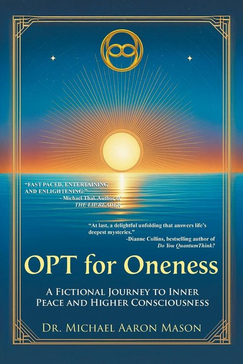 Produktbild: OPT For Oneness - A Fictional Journey To Inner Peace and Higher Consciousness