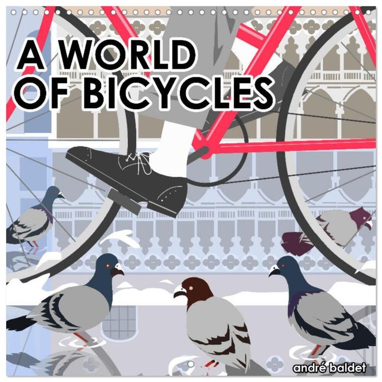 A WORLD OF BICYCLES Wall Calendar 2025 12 12 Inch CALVENDO 12 Month Wall Calendar