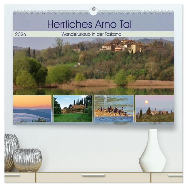 Produktbild: Herrliches Arno Tal - Wanderurlaub in der Toskana (hochwertiger Premium Wandkalender 2026 DIN A2 quer), Kunstdruck in Hochglanz