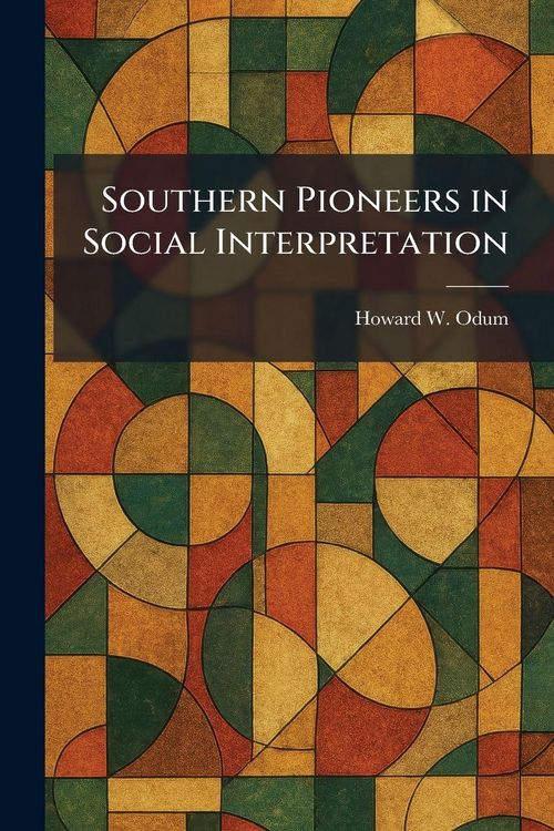 Produktbild: Southern Pioneers in Social Interpretation