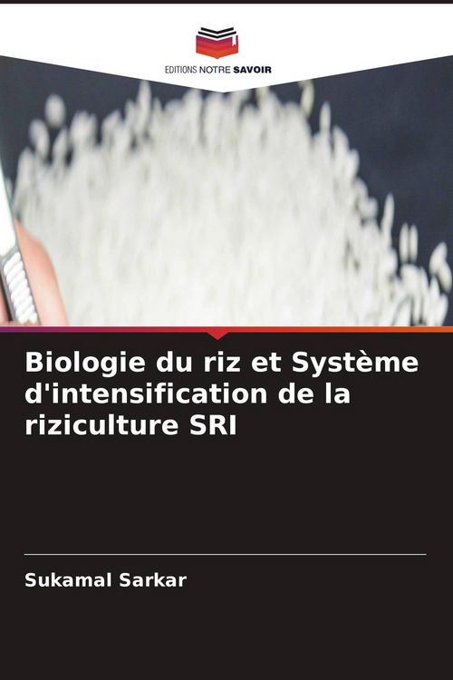 Produktbild: Biologie du riz et Syst&egrave;me d'intensification de la riziculture SRI