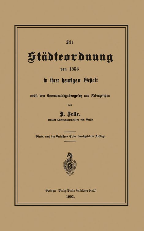 Produktbild: Die St&auml;dteordnung von 1853 in ihrer heutigen Gestalt nebst dem Kommunalabgabengesetz und Nebengesetzen