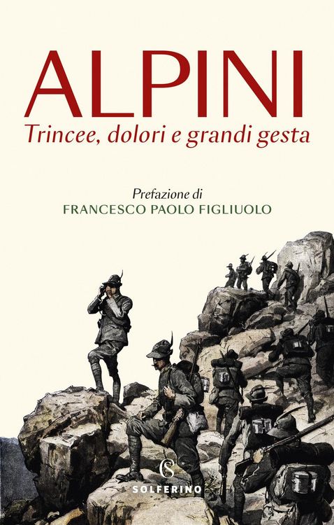 Produktbild: Alpini. Trincee, dolori e grandi gesta