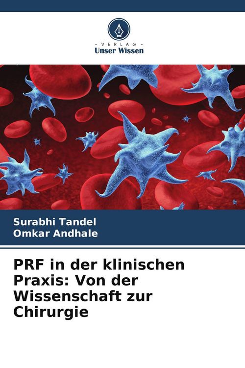 Produktbild: PRF in der klinischen Praxis: Von der Wissenschaft zur Chirurgie