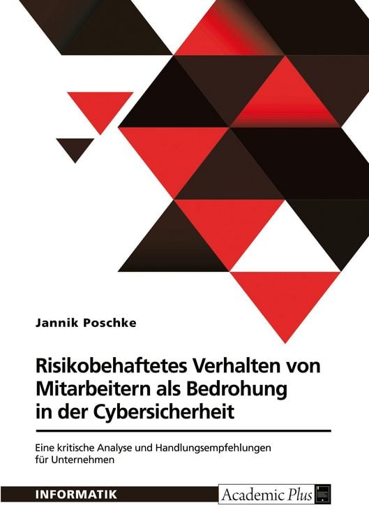 Produktbild: Risikobehaftetes Verhalten von Mitarbeitern als Bedrohung in der Cybersicherheit