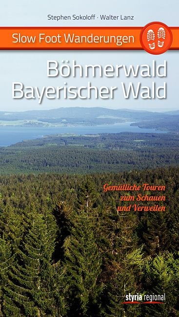 Produktbild: Slow Foot Wanderungen: B&ouml;hmerwald - Bayerischer Wald