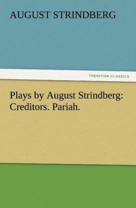 Produktbild: Plays by August Strindberg: Creditors. Pariah.