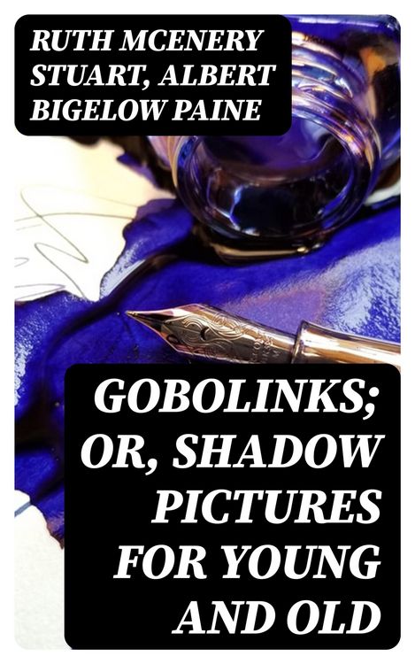 Produktbild: Gobolinks; or, Shadow Pictures for Young and Old