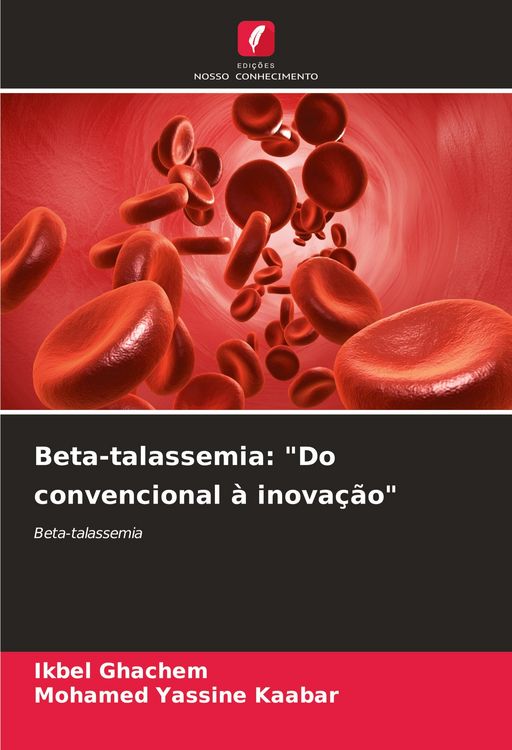 Produktbild: Beta-talassemia: "Do convencional &agrave; inova&ccedil;&atilde;o"