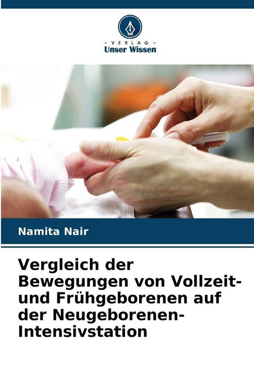 Produktbild: Vergleich der Bewegungen von Vollzeit- und Fr&uuml;hgeborenen auf der Neugeborenen-Intensivstation