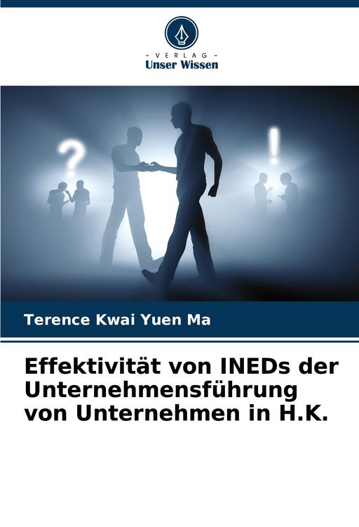 Produktbild: Effektivit&auml;t von INEDs der Unternehmensf&uuml;hrung von Unternehmen in H.K.
