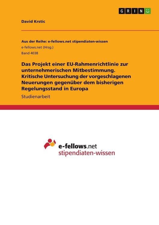 Produktbild: Das Projekt einer EU-Rahmenrichtlinie zur unternehmerischen Mitbestimmung. Kritische Untersuchung der vorgeschlagenen Neuerungen gegen&uuml;ber dem bisherigen Regelungsstand in Europa