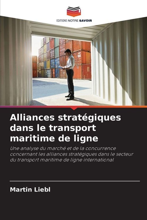 Produktbild: Alliances strat&eacute;giques dans le transport maritime de ligne