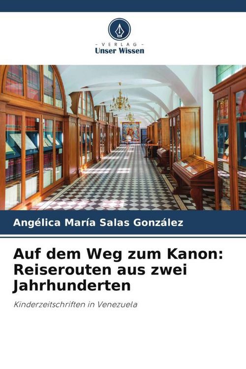 Produktbild: Auf dem Weg zum Kanon: Reiserouten aus zwei Jahrhunderten