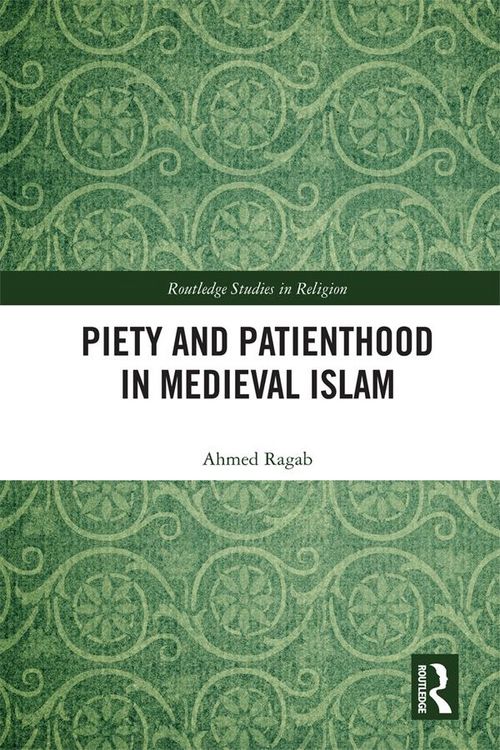 Produktbild: Piety and Patienthood in Medieval Islam