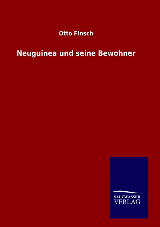 Produktbild: Neuguinea und seine Bewohner
