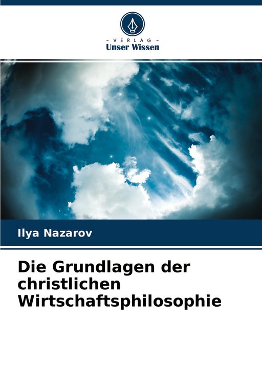 Produktbild: Die Grundlagen der christlichen Wirtschaftsphilosophie