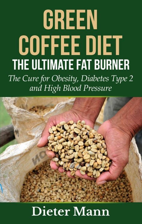 Produktbild: Green Coffee Diet: The Ultimate Fat Burner