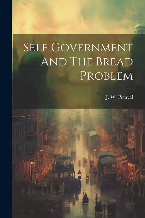 Produktbild: Self Government And The Bread Problem