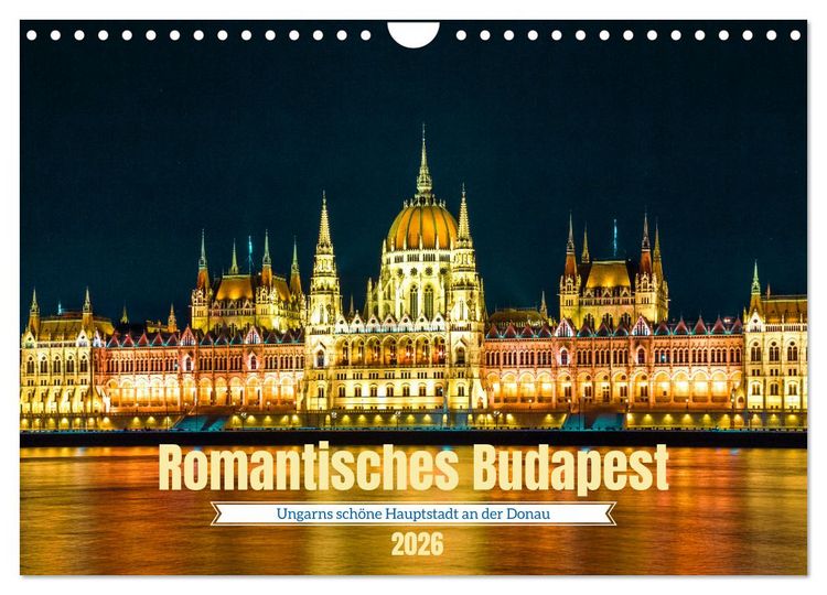 Produktbild: Romantisches Budapest - Ungarns sch&ouml;ne Hauptstadt an der Donau (Wandkalender 2026 DIN A4 quer), CALVENDO Monatskalender