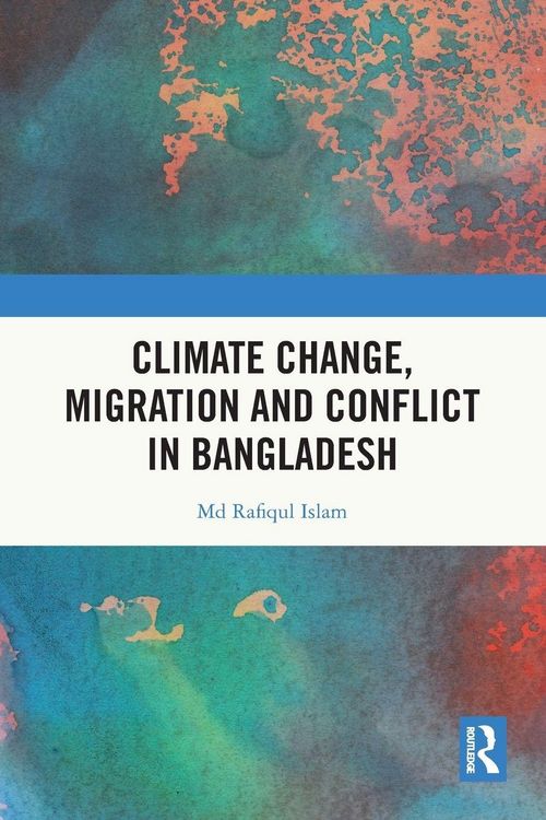 Produktbild: Climate Change, Migration and Conflict in Bangladesh