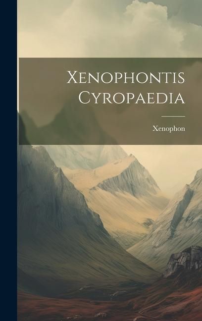 Produktbild: Xenophontis Cyropaedia