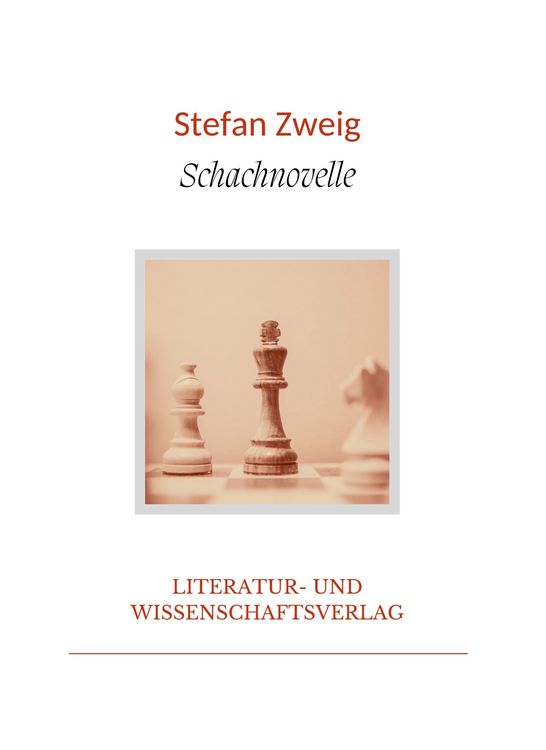 Produktbild: Stefan Zweig: Schachnovelle. Vollst&auml;ndige Neuausgabe