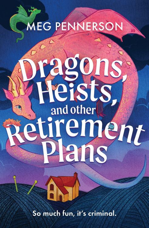 Produktbild: Dragons, Heists, and Other Retirement Plans