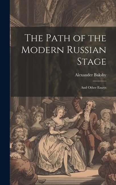Produktbild: The Path of the Modern Russian Stage: And Other Essays