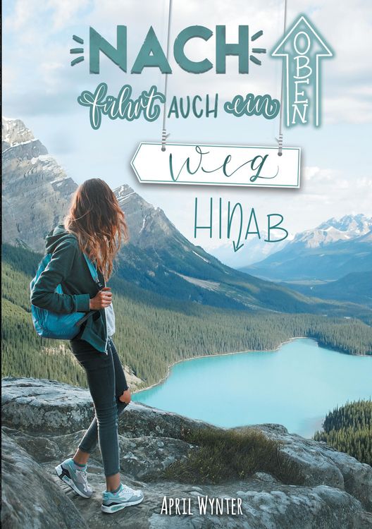 Produktbild: Nach oben f&uuml;hrt auch ein Weg hinab - Roadtrip durch Kanada