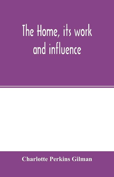Produktbild: The home, its work and influence