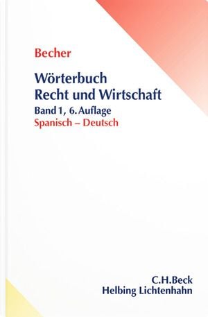 Produktbild: W&ouml;rterbuch Recht und Wirtschaft = Diccionario jur&iacute;dico y econ&oacute;mico, Band 1