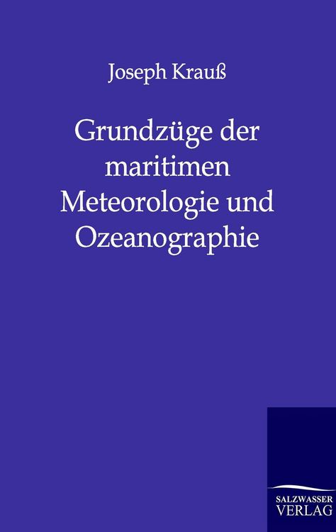 Produktbild: Grundz&uuml;ge der maritimen Meteorologie und Ozeanographie