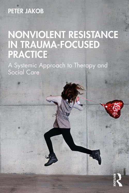 Produktbild: Nonviolent Resistance in Trauma-Focused Practice