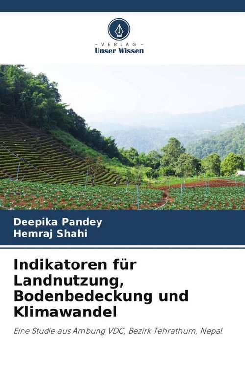 Produktbild: Indikatoren f&uuml;r Landnutzung, Bodenbedeckung und Klimawandel