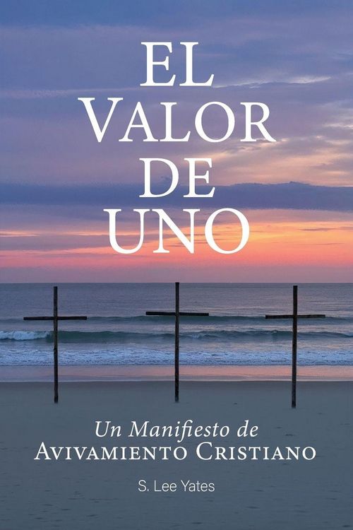 Produktbild: El Valor de Uno, Un Manifiesto de Avivamiento Cristiano