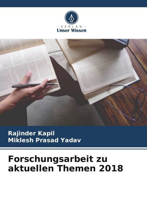 Produktbild: Forschungsarbeit zu aktuellen Themen 2018