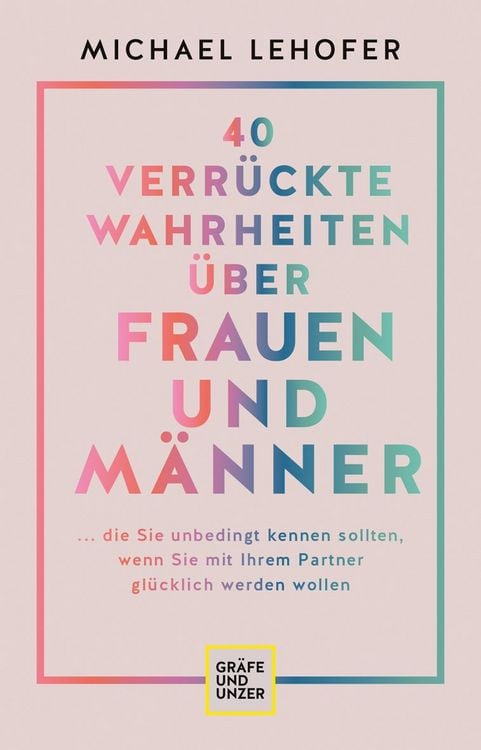 Produktbild: 40 verr&uuml;ckte Wahrheiten &uuml;ber Frauen und M&auml;nner