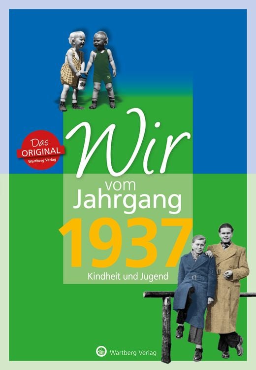 Produktbild: Wir vom Jahrgang 1937 - Kindheit und Jugend