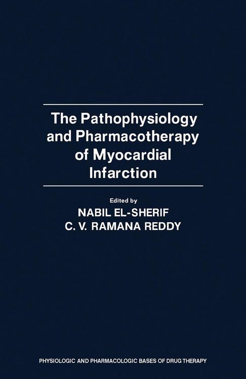 Produktbild: The Pathophysiology and Pharmacotherapy of Myocardial Infarction