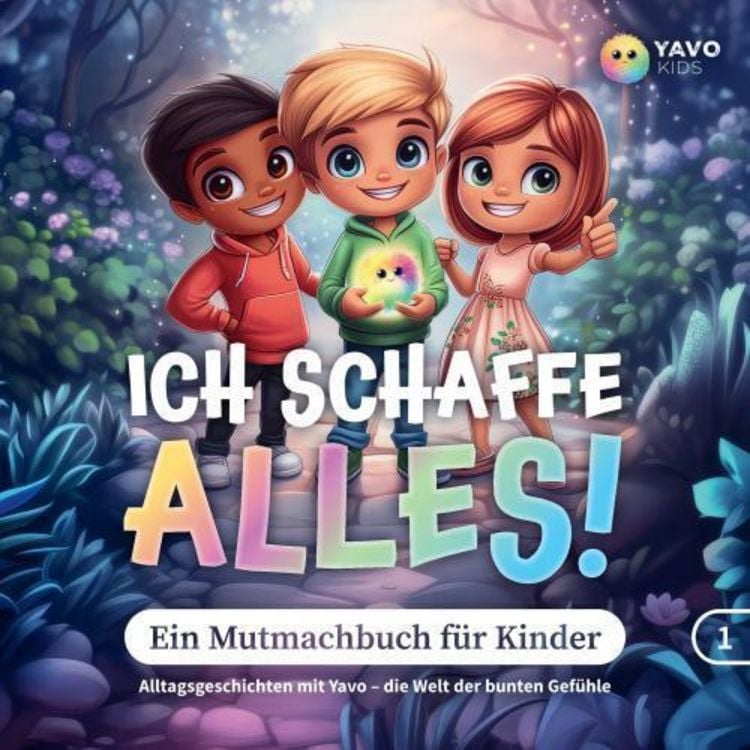 Produktbild: Ich schaffe alles! Ein Mutmachbuch f&uuml;r Kinder